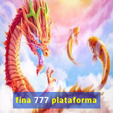 fina 777 plataforma